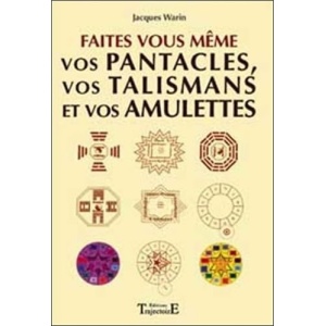 Faites vous-même vos pentacles, vos talismans et vos amulettes
