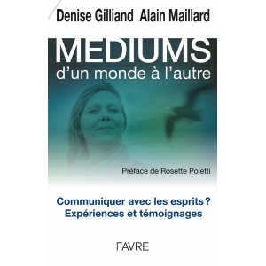 Médiums d’un monde à l’autre